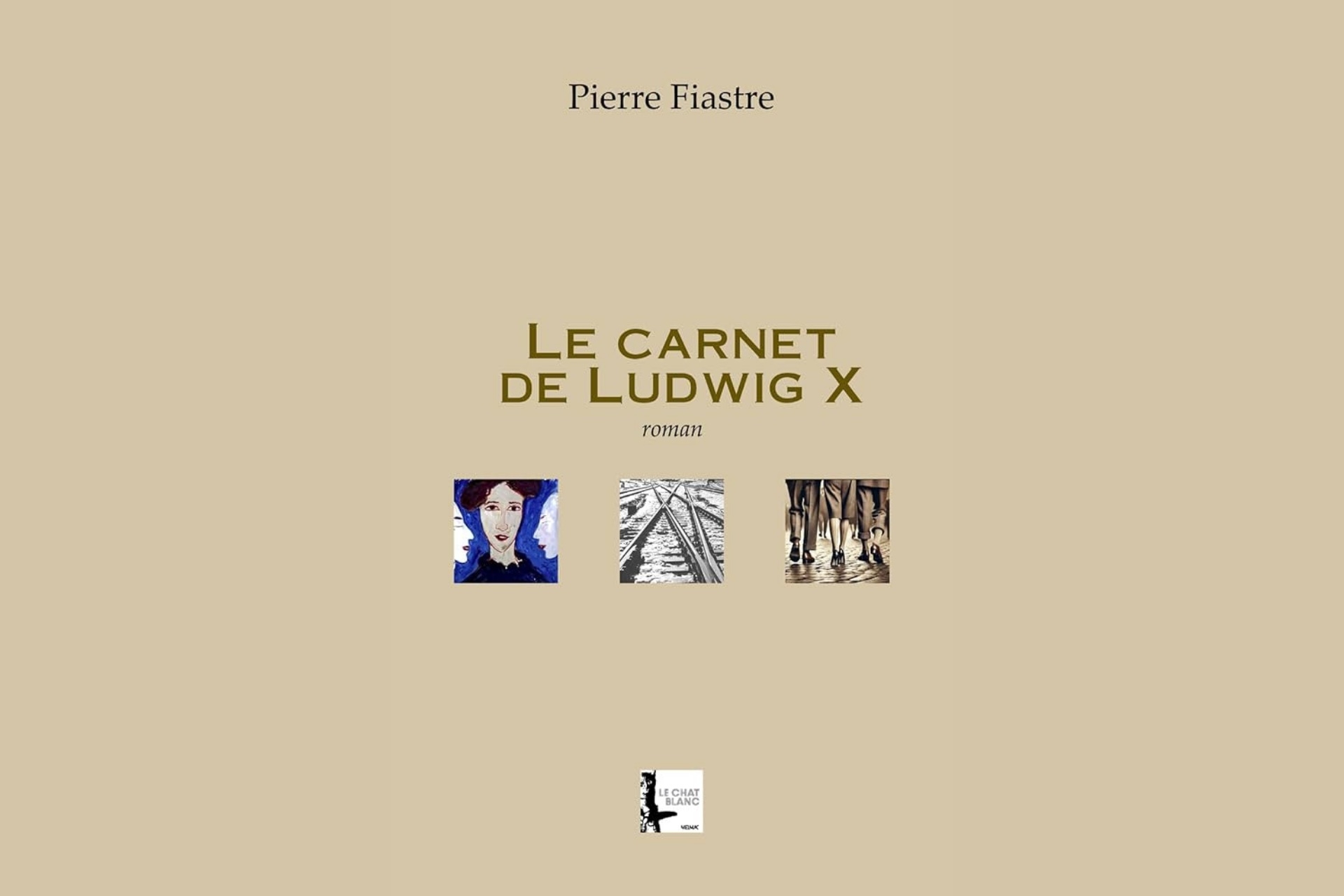 Le carnet de Ludwig X de Pierre Fiastre